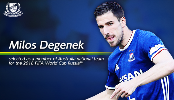 Milos Degenek selected as a member of Australia national team for the 2018 FIFA World Cup Russia™